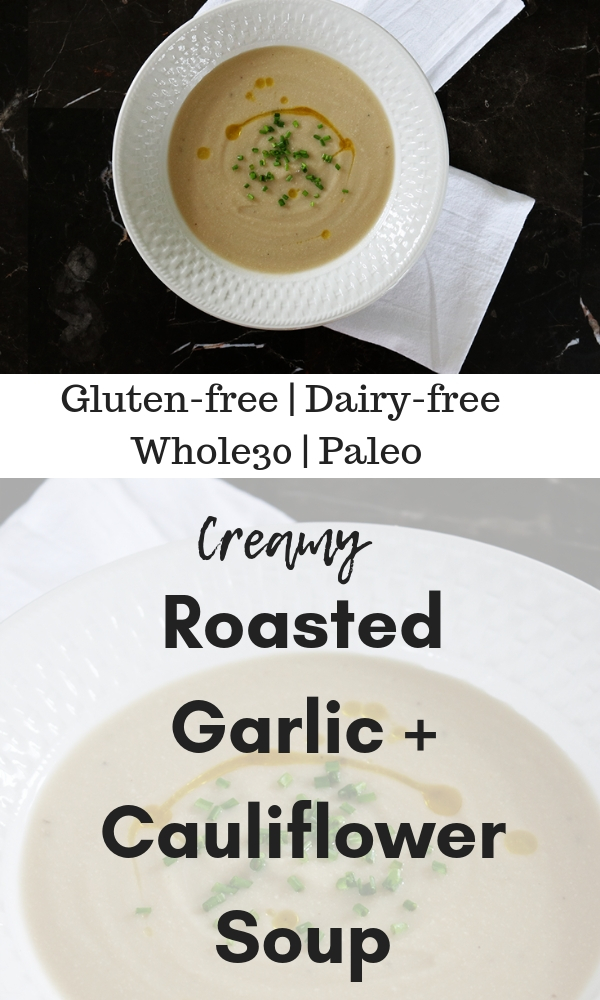 Roasted Garlic + Cauliflower Soup | Chartered Wellness