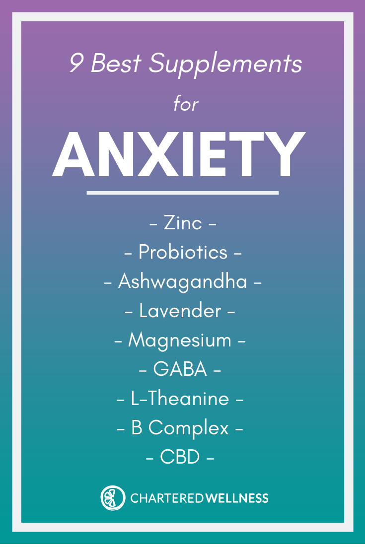 9 Best Supplements For Anxiety | Chartered Wellness